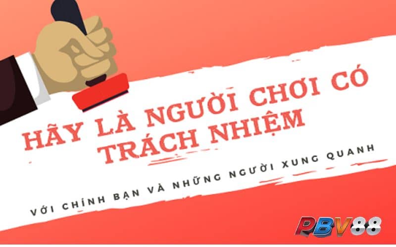 Chơi có trách nhiệm mang lại nhiều lợi ích Chơi có trách nhiệm mang lại nhiều lợi ích